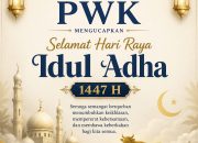 PWK “Takbir Mengalun, Ikhlas Berteduh – Selamat Hari Raya Idul Adha 1447 Hijriah”