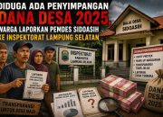 Diduga Ada Penyimpangan Dana Desa 2025, Warga Laporkan Pemdes Sidoasih ke Inspektorat Lampung Selatan