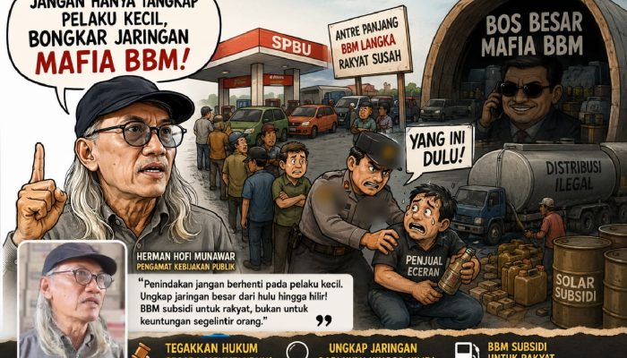 Herman Hofi: Jangan Hanya Tangkap Pelaku Kecil, Bongkar Jaringan Mafia BBM
