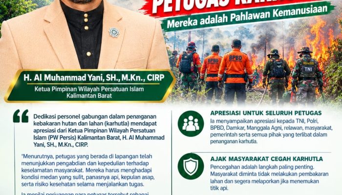 Ketua PW Persis Kalbar Apresiasi Perjuangan Petugas Karhutla