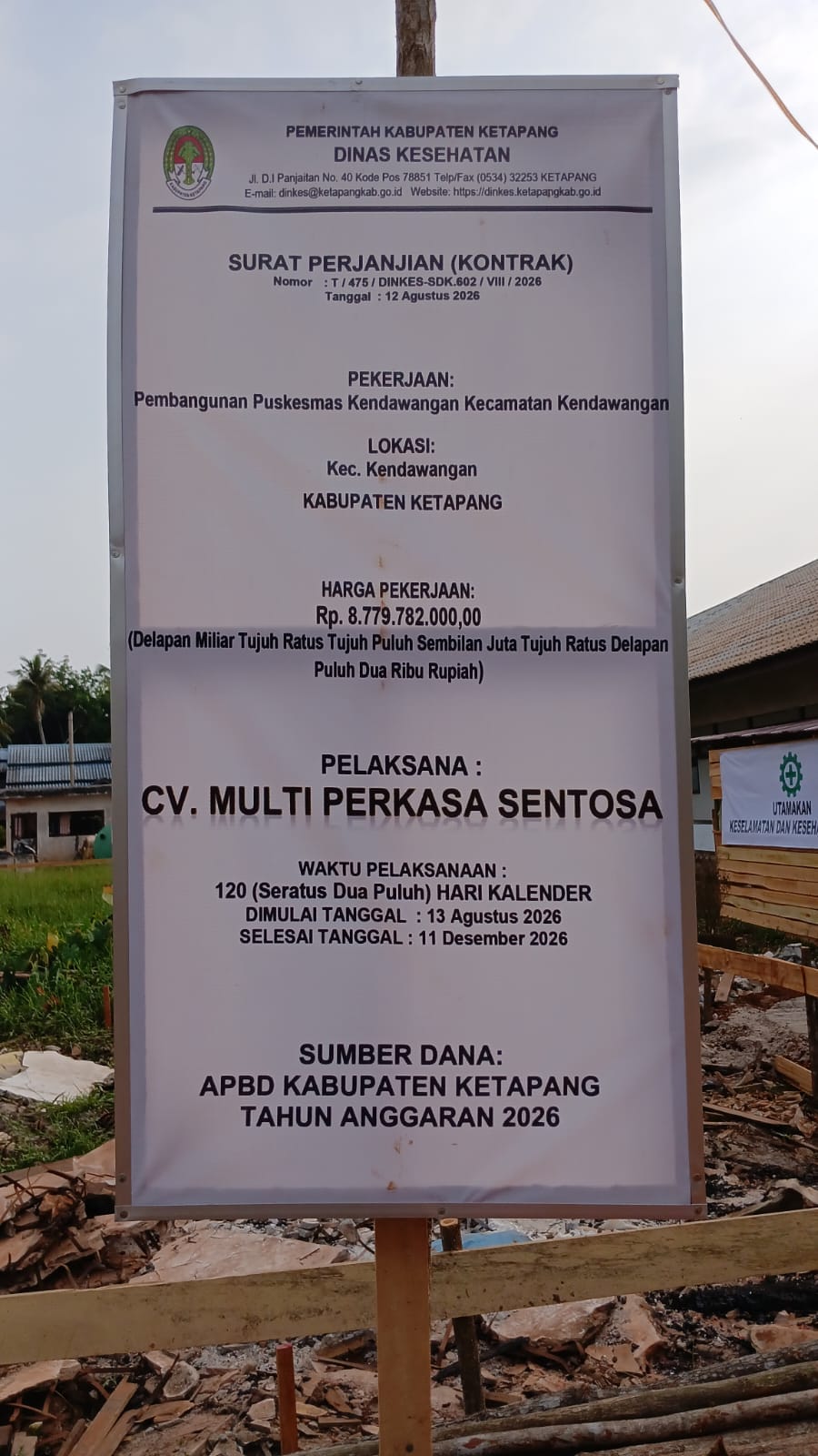 Plang Pekerjaan pembangunan atau pengembangan Puskesmas Rawat Inap Kendawangan oleh CV Multi Perkasa Sentosa sebagai kontraktor pelaksana