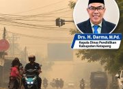 Kabut Asap Kian Parah, Pelajar di Ketapang Dipulangkan Lebih Awal, Besok Kembali BDR